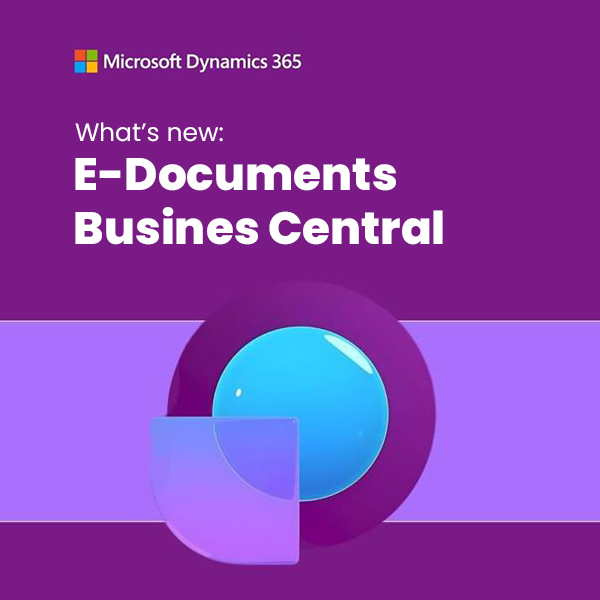 Dynamics 365 E-Invoicing Documents